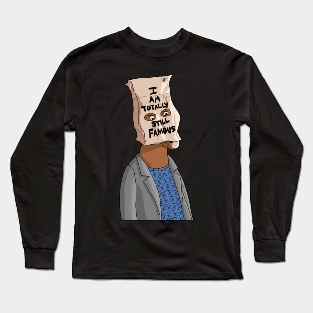 I am totally still Famous - Bojack Long Sleeve T-Shirt by NorthWestDesigns